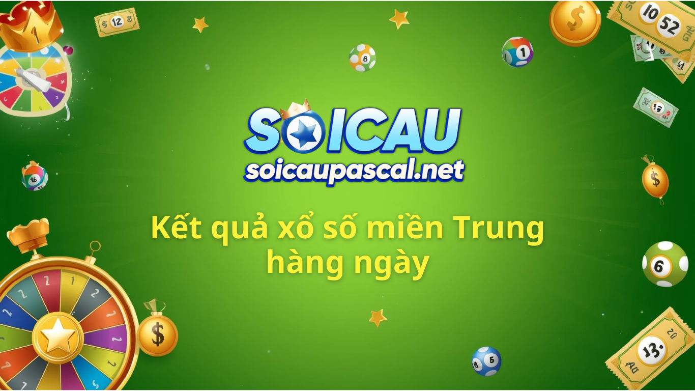 Kết quả xổ số miền trung ng&agrave;y h&ocirc;m nay - Trực tiếp KQXSMT 247