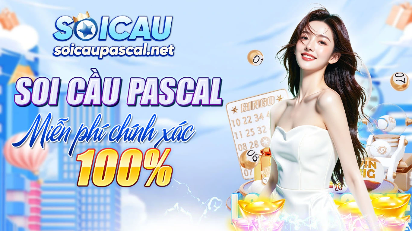 Soi cầu pascal h&ocirc;m nay ng&agrave;y homnay miền bắc ch&iacute;nh x&aacute;c 100